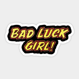 Bad Luck Girl Sticker